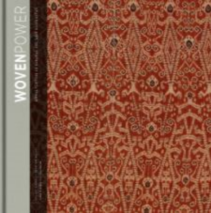 Picture of Woven Power:  Ritual Textiles of Sarawak and West Kalimantan